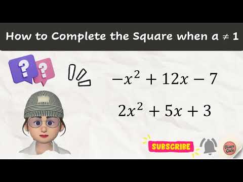 Complete the Square when a is not 1 | Step-by-Step Guide