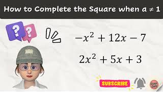 Complete the Square when a is not 1 | Step-by-Step Guide