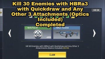 Kill 30 Enemies with HBRa3 with Quickdraw and Any Other 3 Attachments (Optics Included) | COD MOBILE