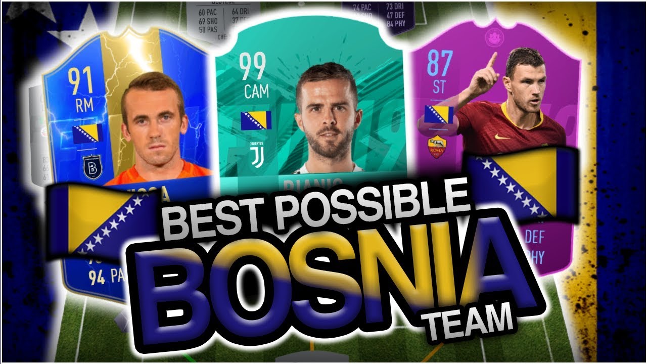Best Possible Bosnia Squad Builder Fifa 19 W Pjanic Dzeko Visca Youtube Best Possible Bosnia Squad Builder Fifa 19 W Pjanic Dzeko Visca Youtube