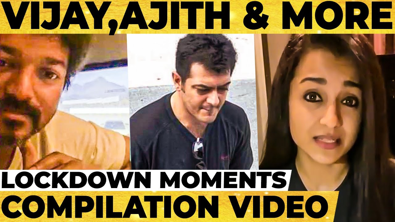 What Tamil Celebrities are doing during Lockdown? | Vijay, Ajith, Nayanthara, Trisha, Yash, Kajal