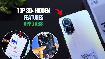 Oppo A38 Tips And Tricks 🔥 Hidden Top 30+ Special Features | Oppo A38 4g