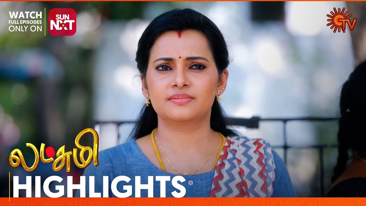 Lakshmi   Highlights  26 April 2024  New Tamil Serial  Sun TV