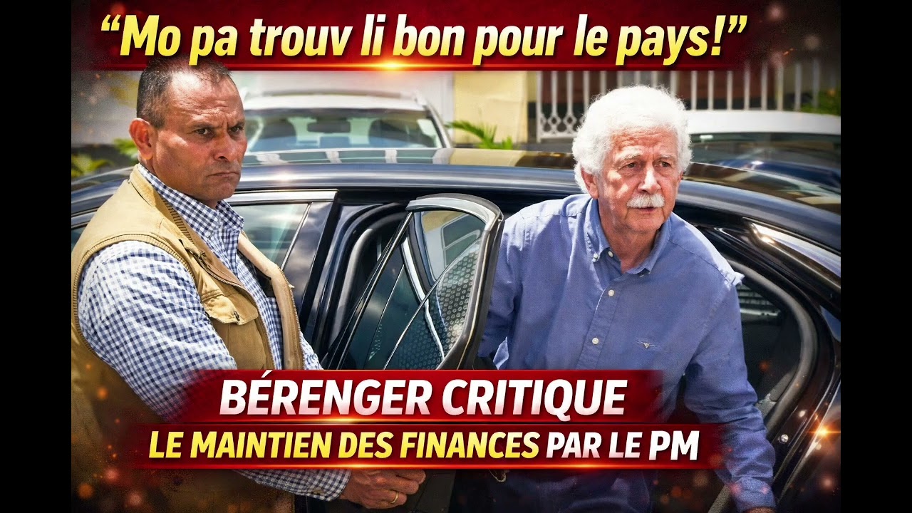 Mo pa trouv li bon pour le pays » : Bérenger critique le maintien des Finances par le PM