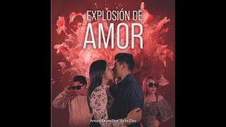 ARTURO REYES FEAT. ERIKA DÍAZ - EXPLOSIÓN DE AMOR (EXTENDED VERSIÓN)