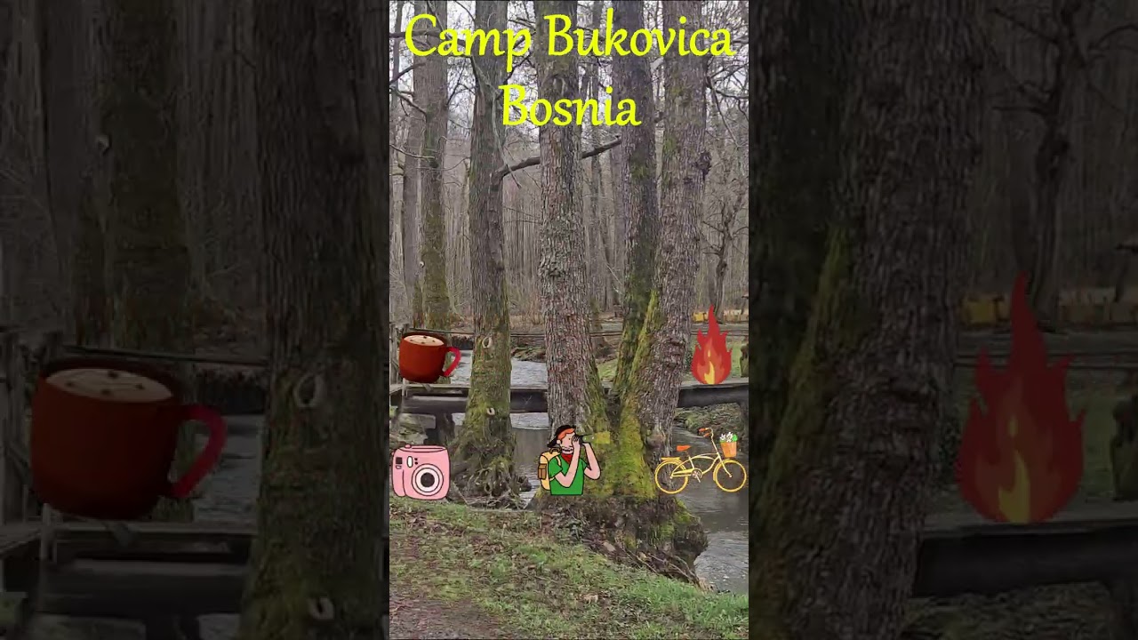 Camp Bukovica Best Wilderness Camping in Bosnia & Herzegovina