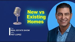 New Construction vs. Existing Homes: Pros, Cons, and Key Insights for Buyers