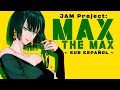 ONE PUNCH MAN &times; MAX THE MAX | AMV [Sub Espa&ntilde;ol]