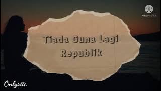 Tiada Guna Lagi - Republik || Acoustic Cover by Tami Aulia || Lirik Lagu