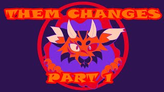 THEM CHANGES [Halloween MAP] - Part 1