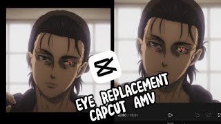 Details Eye replacement like xenoz | capcut AMV Guide