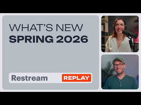 Restream Live | Best of what's new this spring