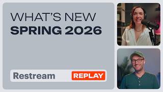 Restream Live | Best of what's new this spring
