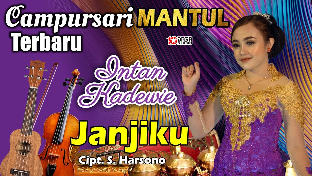 Campursari Terbaru '' INTAN KADEWIE '' JANJIKU