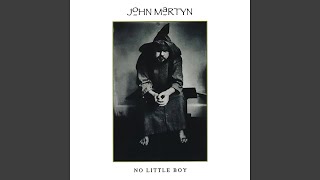 I Don't Wanna Know - John Martyn
