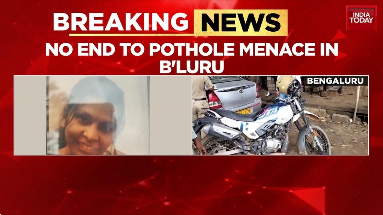 Bengaluru's Killer Potholes: Techie Crushed To Death In Front Of Her Brother | India Today News