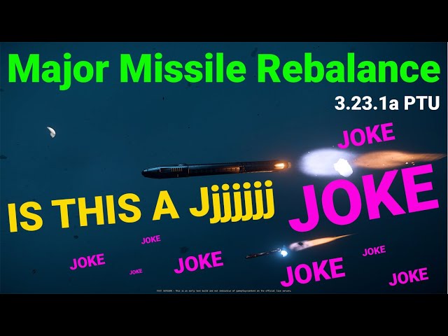 Major Missile Rebalance Incoming! IS THIS A JOKE! | Star Citizen Science u0026 Fun 4k | 3.23.1a PTU class=