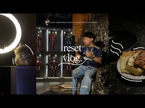Reset Vlog ☁️: uni finals, summer break, baking & cooking, science pop museum