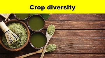 Crop diversity - Agriculture and farming Explained