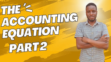 ACCOUNTING EQUATION PART 2