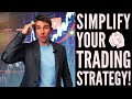 SIMPLIFY YOUR TRADING STRATEGY! 1️⃣