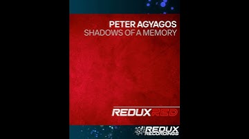 Out Tomorrow! Peter Agyagos (Music Producer) - Shadows Of A Memory (Redux Red)
