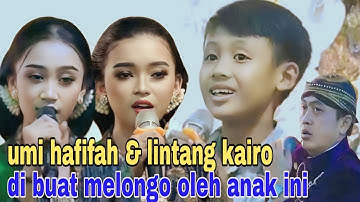 heboh..!! umi hafifah dan lintang kairo di buat melongo oleh anak ini, gawe geger satu panggung