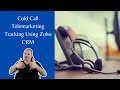 Cold Call Telemarketing Tracking Using Zoho CRM