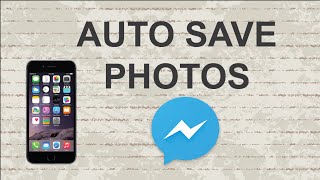 How to auto save photos from Facebook messenger app screenshot 1