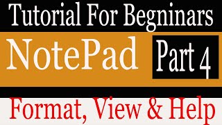 How to use Format,View,& Help option in Notepad ?