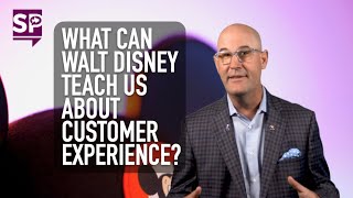 What can Walt Disney Teach Us About Customer Experience