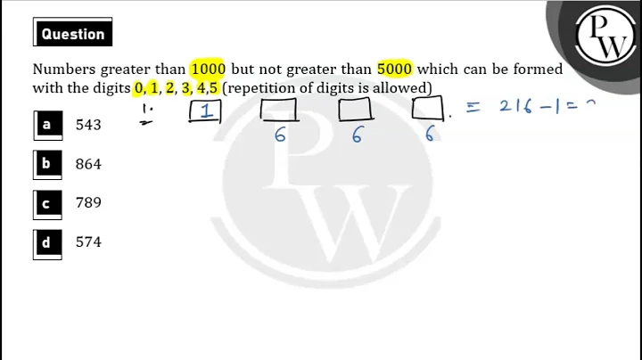 Numbers greater than 1000 but not greater than 5000 which can be formed with the digits 0, 1, 2,....