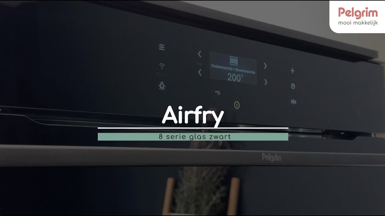 Pelgrim 8-Serie Ovens - Airfry