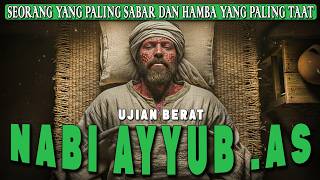 Download Lagu Kenapa Allah Berikan Ujian Berat Kepada Nabi Ayyub? Inilah Hikmah Dibalik Itu Semua! MP3