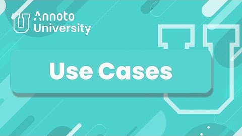 Annoto University | Educational Use Cases