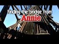Finding the Annie Bridge -  Oddments Vlog 6