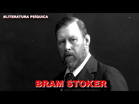 BRAM STOKER: PSYCHIC LITERATURE