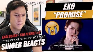 EXO - Promise | EXOLUSION in Seoul (EXO PLANET #2) | SINGER REACTION