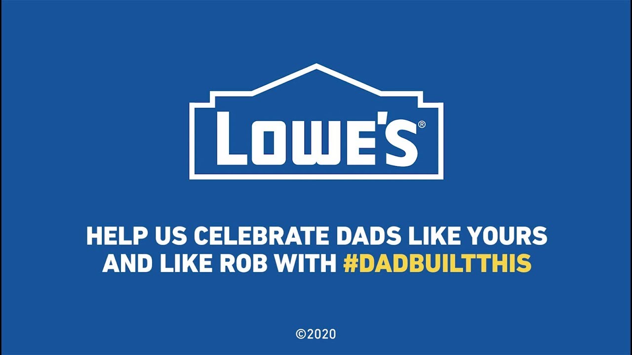 Lowe's partners with "Dad, How Do I" YouTuber
