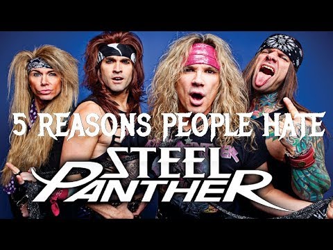 5 Reasons People Hate STEEL PANTHER