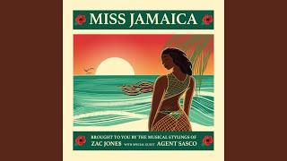 Miss Jamaica (feat. Agent Sasco (Assassin)) - ZAC JONE$ & Agent Sasco (Assassin)