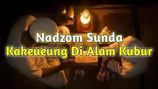 Nadzom Sunda | Kakeueung Di Alam Kubur