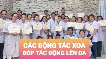 CÁC ĐỘNG TÁC XOA BÓP CƠ BẢN (PHẦN 1) - TS.BS NGUYỄN VĂN TÙNG