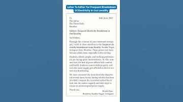 Letter to Editor | Frequent Breakdown of Electricity in Locality | Formal Letter Writing Format
