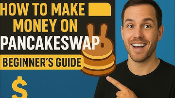How to Make Money on PancakeSwap | Beginner’s Guide to Providing Liquidity