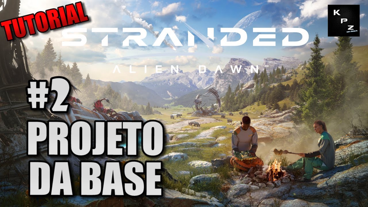 TUTORIAL PARA INICIANTE!👽SOBREVIVÊNCIA NUM MUNDO ALIENÍGENA!👽STRANDED: ALIEN DAWN👽#2 PROJETO DA BASE