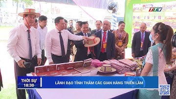 Lãnh đạo tỉnh thăm các gian hàng triển lãm | Nóng và nổi bật | TayNinhTV