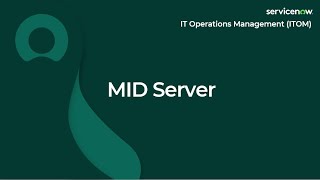 [008] MID Server | ServiceNow ITOM (CIS-DISCO, CIS-EM, CIS-SM and CIS-CP&G Exam Prep)