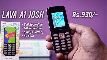 Lava A1 Josh | Keypad Phone With Call Recording FM Recording | Rs.930 | 5 Days Battery🔋| Hindi