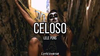 Lele Pons - Celoso (Lyrics)